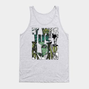 JUST A BATH DREAM 4 Tank Top